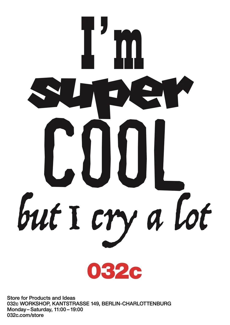 032c-i-m-super-cool-but-i-cry-a-lot-poster-kunstdruck-a1 image 1
